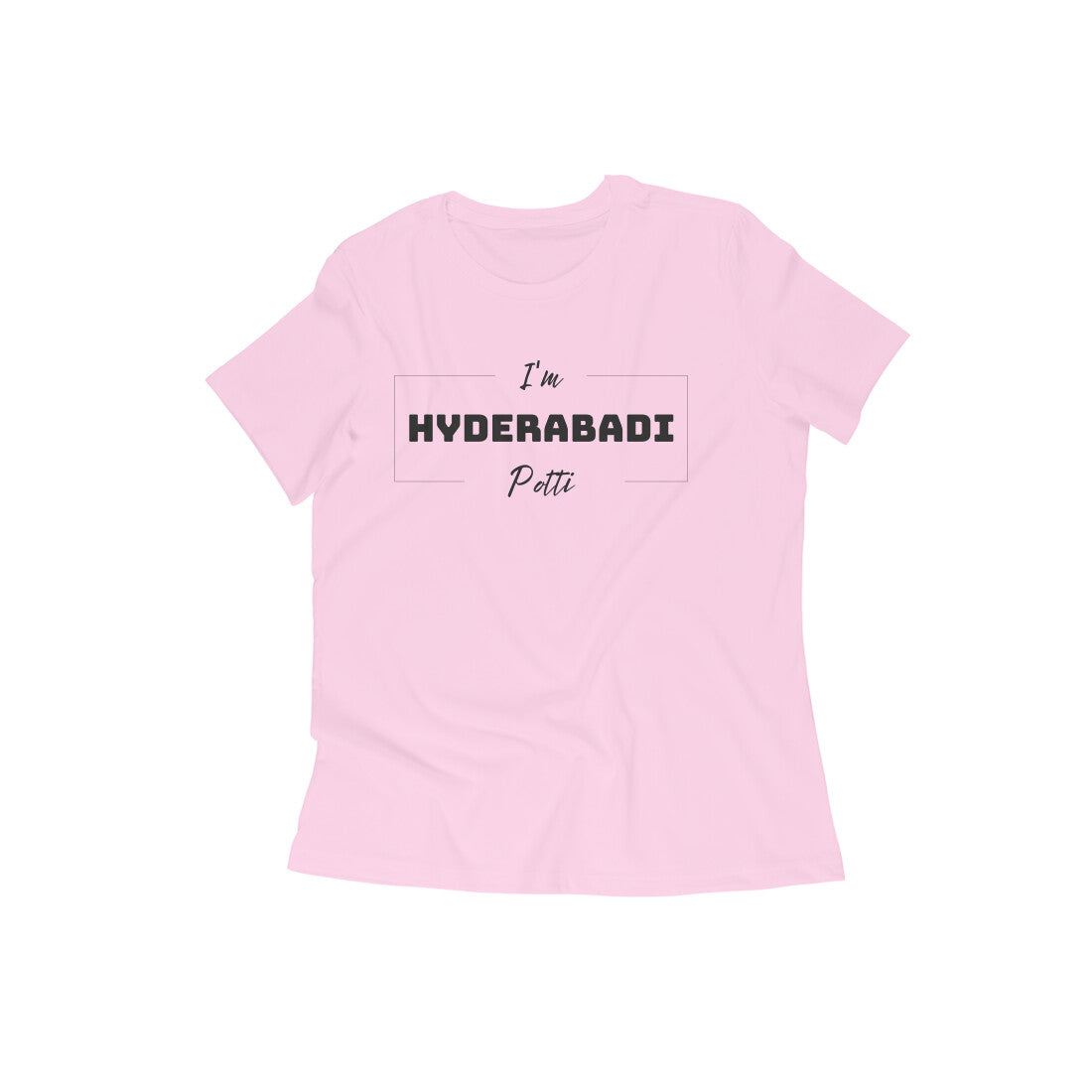 Hyderabadi Potti - Women's Round Neck Tees